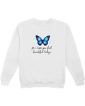 P.S. I Hope You Feel Beautiful Today - Sweatshirt