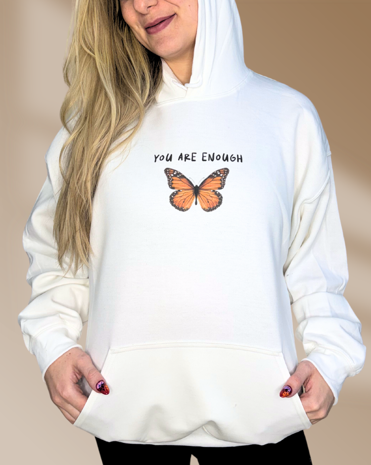 You Are Enough; Butterfly Affirmations - Hoodie
