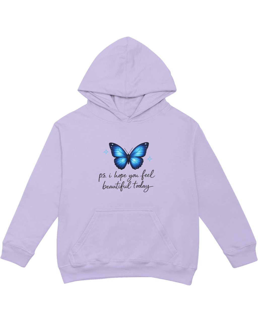 P.S. I Hope You Feel Beautiful Today - Hoodie
